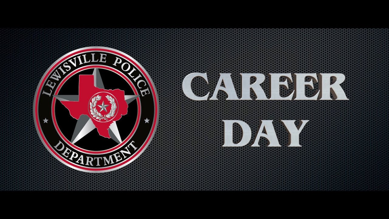 2020 Lewisville Police Department Career Day