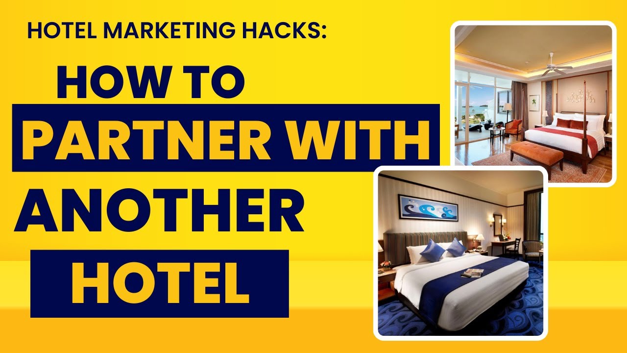 How to partner with another hotel - accommodation business