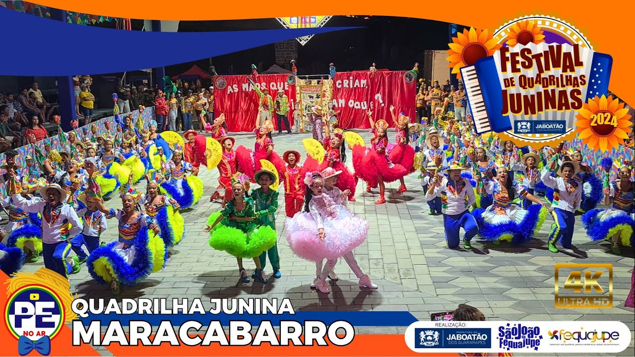 QUADRILHA JUNINA MARACABARRO FESTIVAL DE QUADRILHAS JUNINAS DA CIDADE DE JABOATÃO 2024