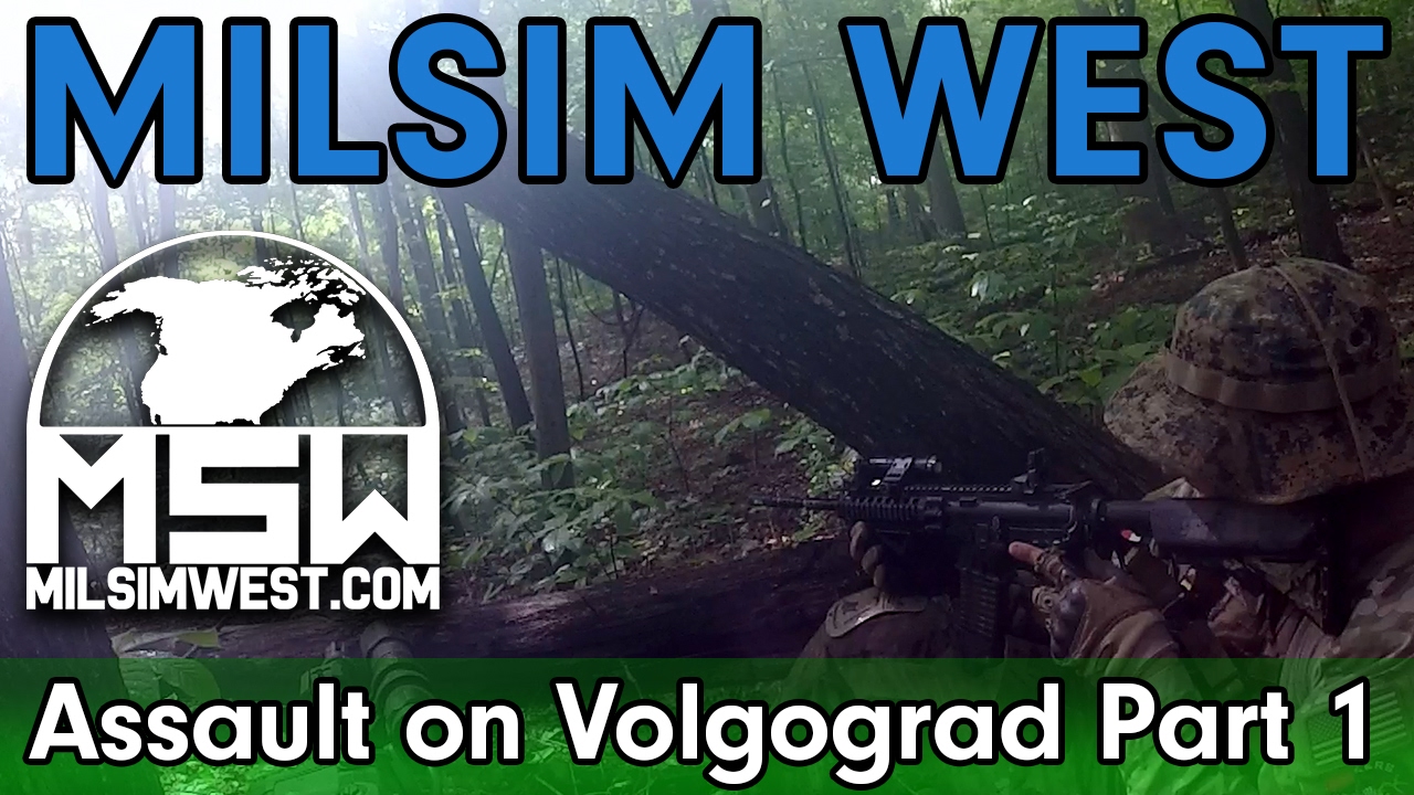 MilSim West - Assault on Volgograd - Raw Footage! - Part 1