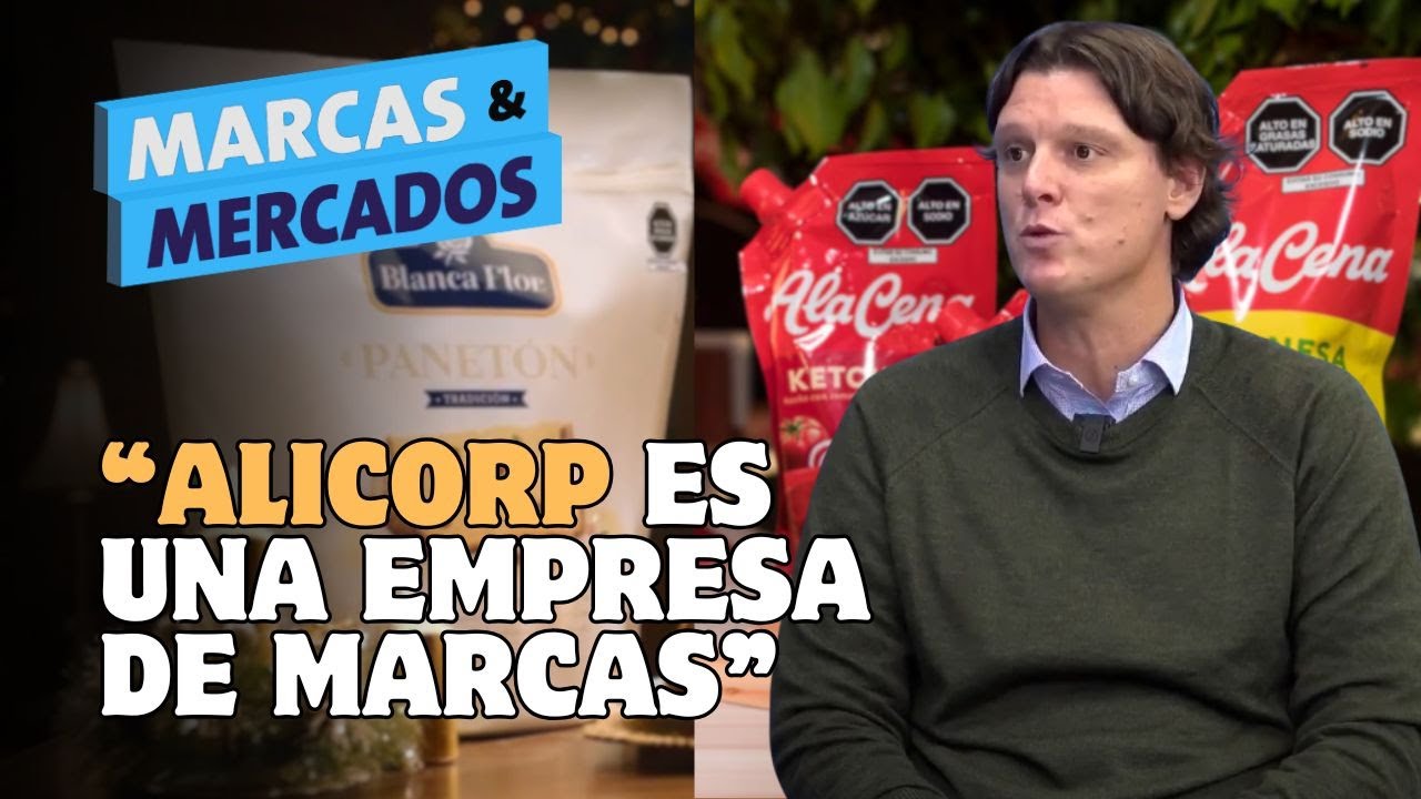 Alicorp y el &eacute;xito en los Effie Awards: Alvaro Rojas revela el ADN de sus marcas emblem&aacute;ticas