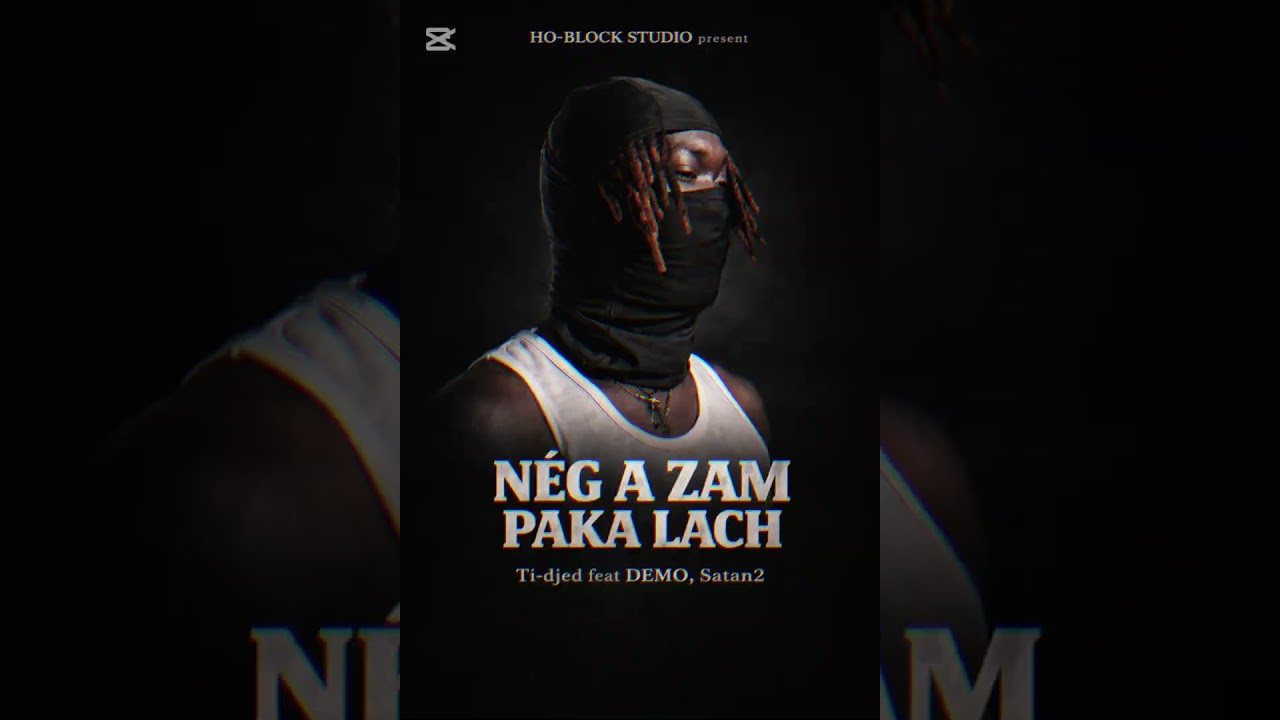 Ti-Djeud - Nèg a zam paka lach Feat Demo , Satan 2 ( Officiel audio ) 