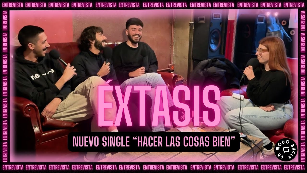 Éxtasis | Entrevista 