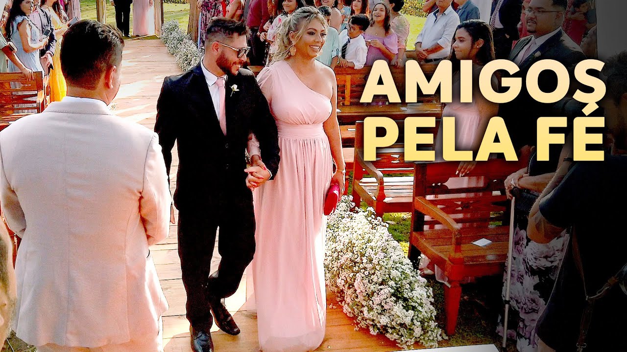 Entrada dos Padrinhos no casamento - Amigos Pela Fé