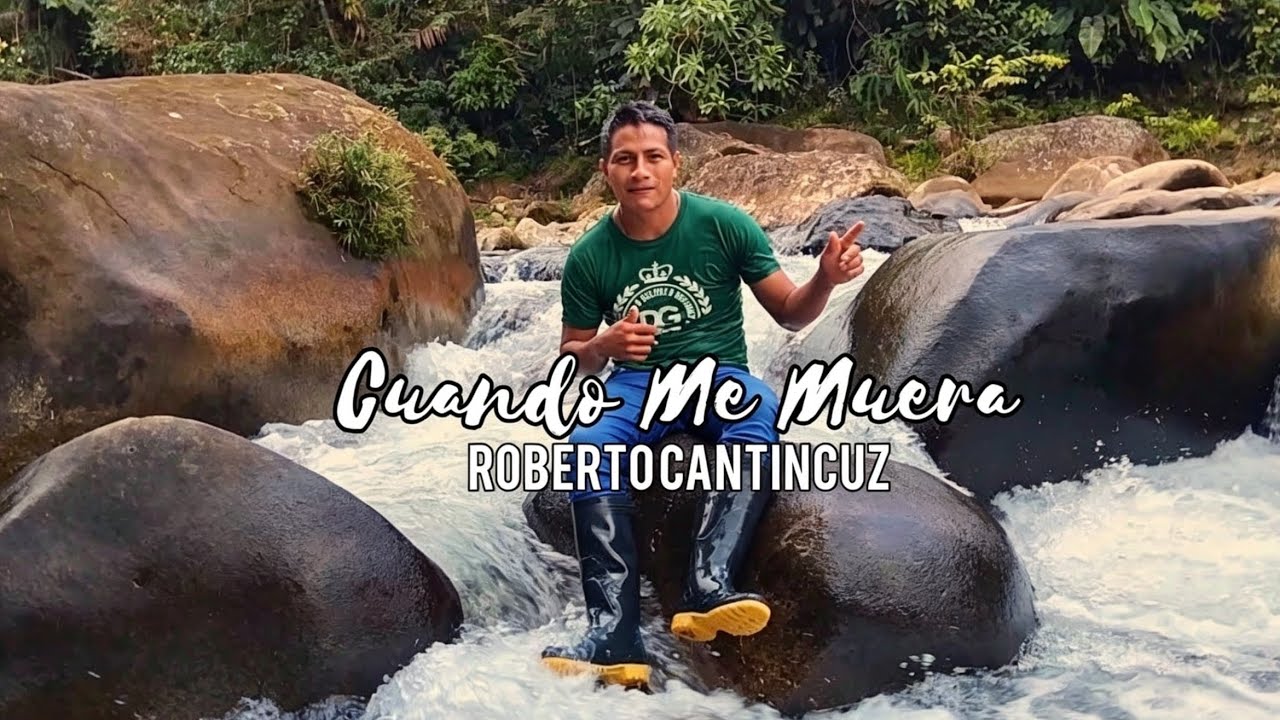Cuando Me Muera  - Roberto Cantincuz [ Video Oficial ] Cumbia Sureña 2024