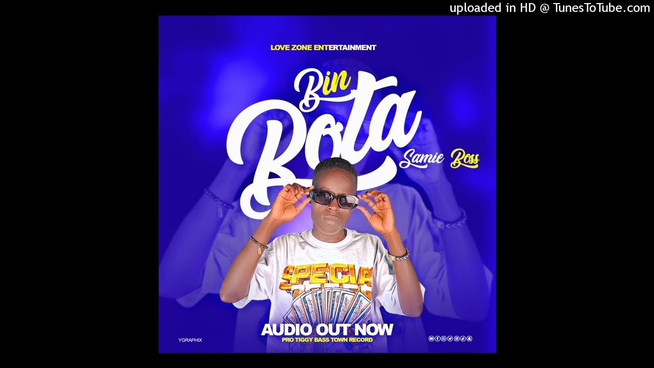 Bin Bota - Samie Boss