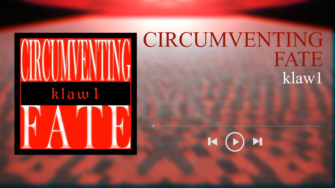 klaw1 - Circumventing Fate[BREAKCORE/METAL]](Official Visualizer)