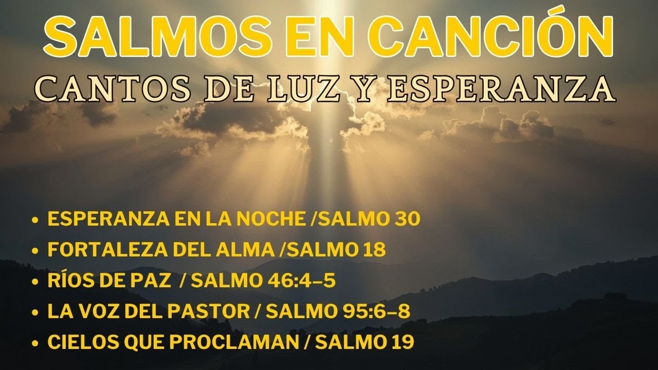 Salmos en Canción  - Cantos de Luz y Esperanza