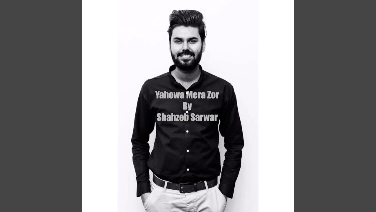 Yahowa Mera Zor