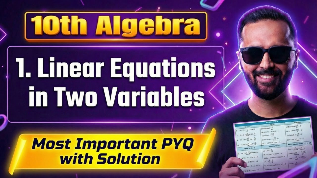 Most Important PYQ With Solutions | 10th Algebra Linear Equations in Two Variables | Score 40/40