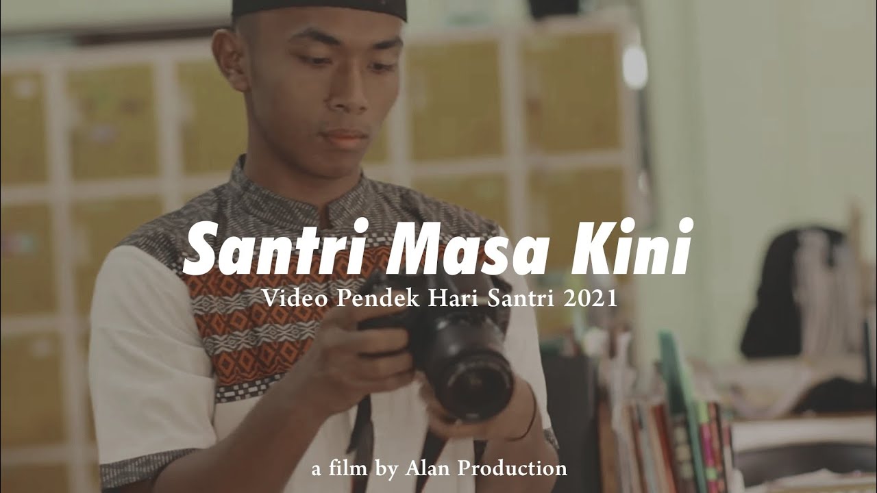 Santri Masa Kini - Lomba Video Pendek Hari Santri 2021