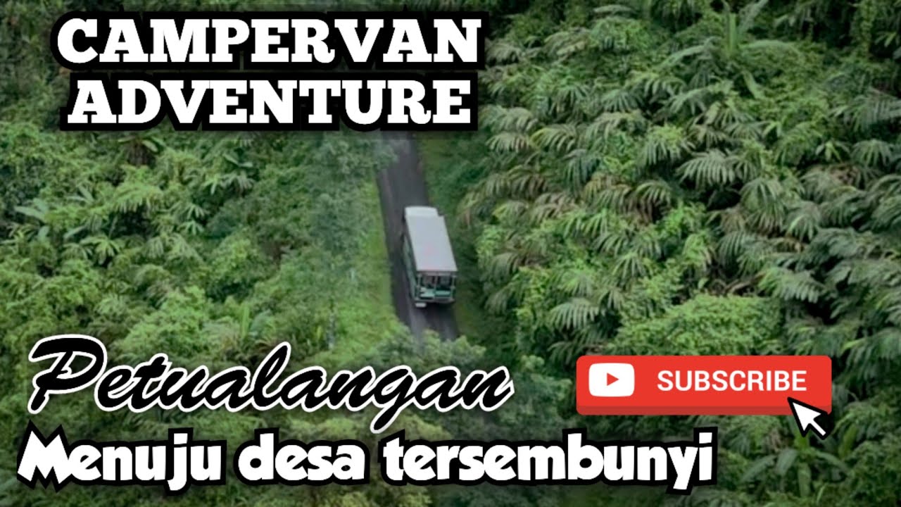 MENYUSURI RUTE TERSEMBUNYI BERSAMA CAMPERVAN PENJELAJAH