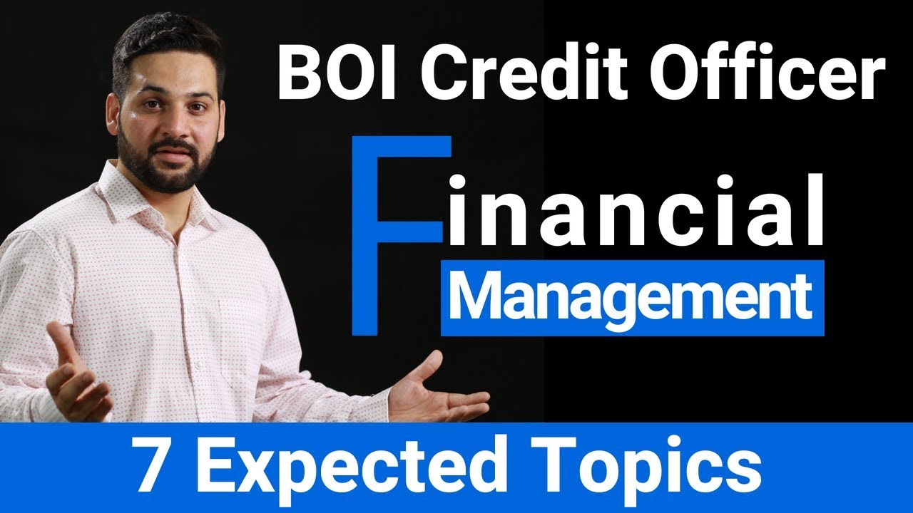 BOI Credit Officer Exam - 7 Important Financial Management Topics