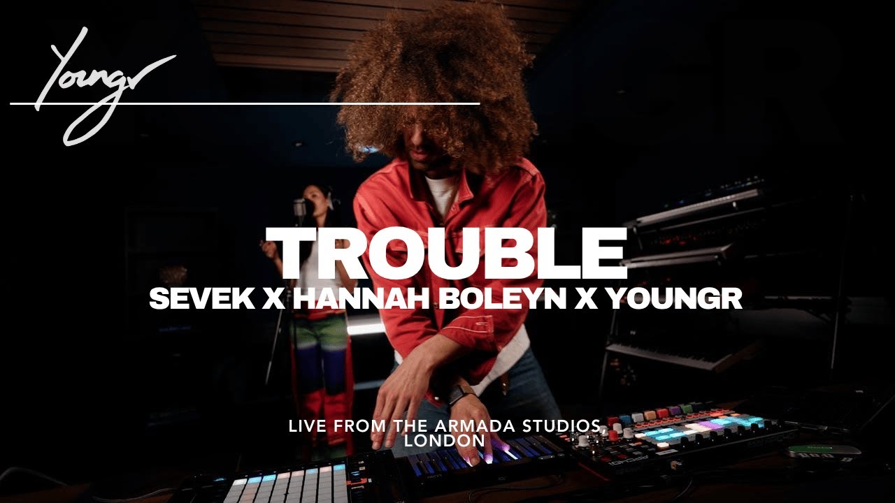 Sevek X Hannah Boleyn X Youngr - Trouble (Live from the Armada Studios)