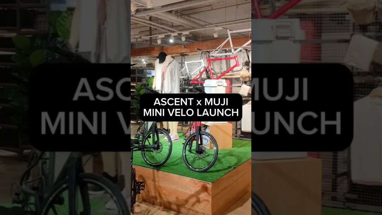 ASCENT X MUJI Mini Velo Launch!