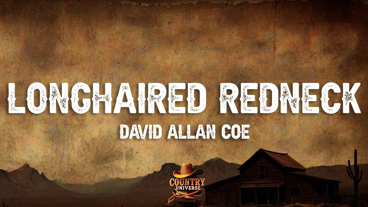 David Allan Coe - Longhaired Redneck (Lyrics)