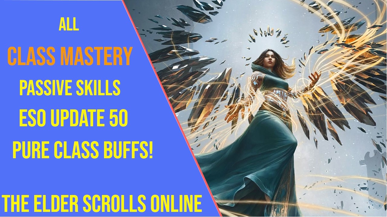 All Class Mastery Passives Abilities for ESO Update 50! Pure Class Builds Buffs!