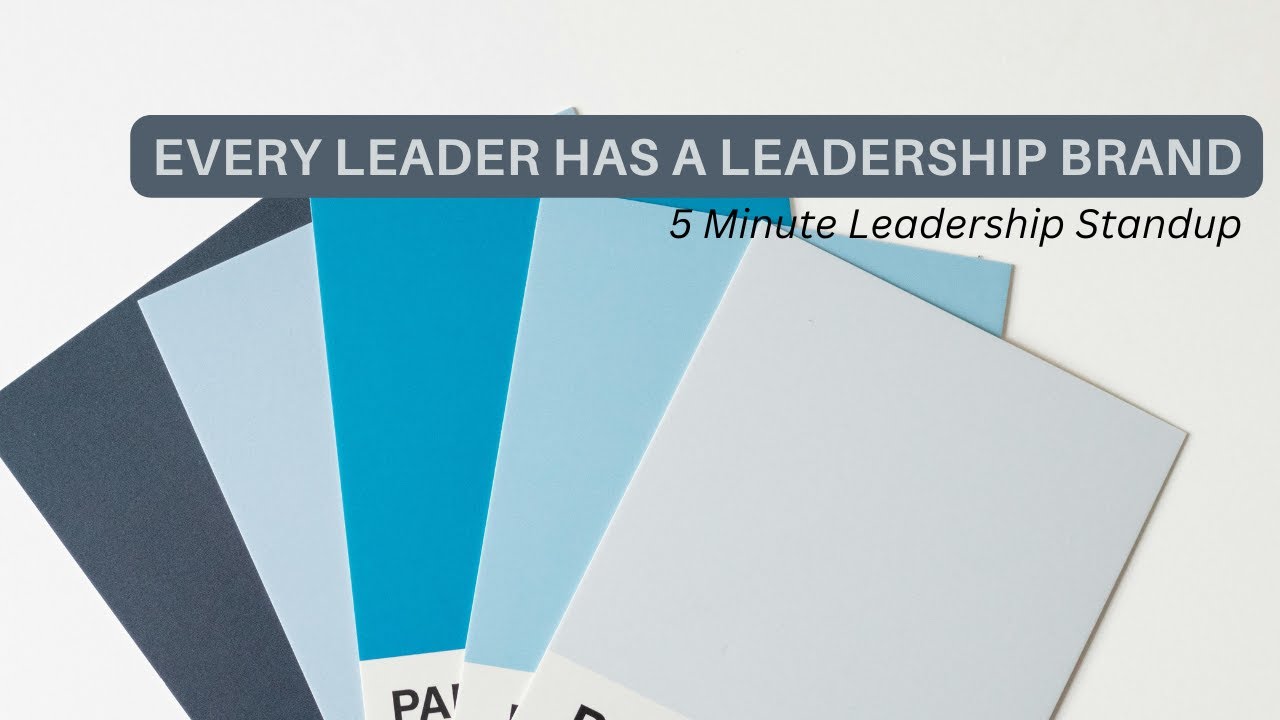 Every Leader Has a Leadership Brand