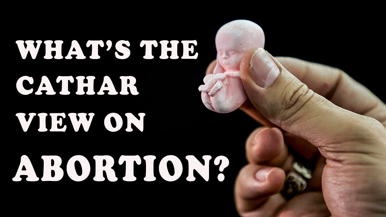 What's the Cathar view on Abortion?