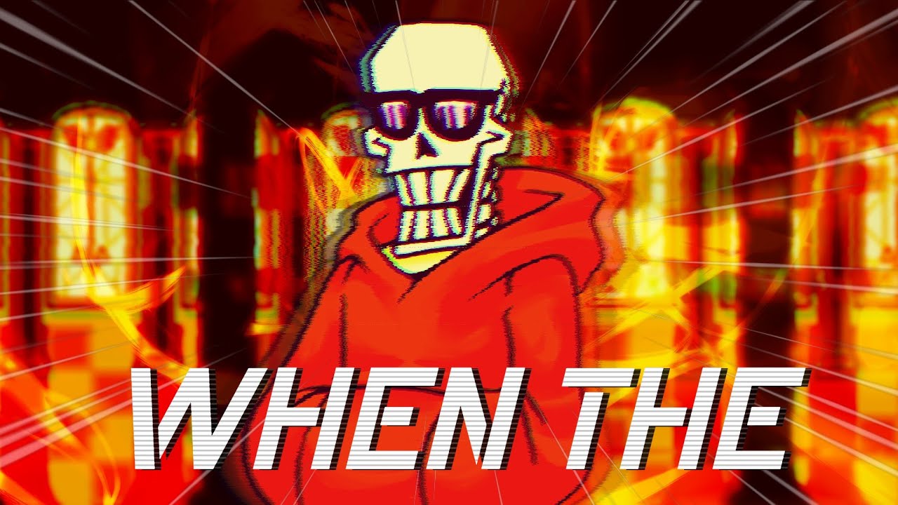 Underswap - When The (2023 remix) [BIRTHDAY SPECIAL (1/2)