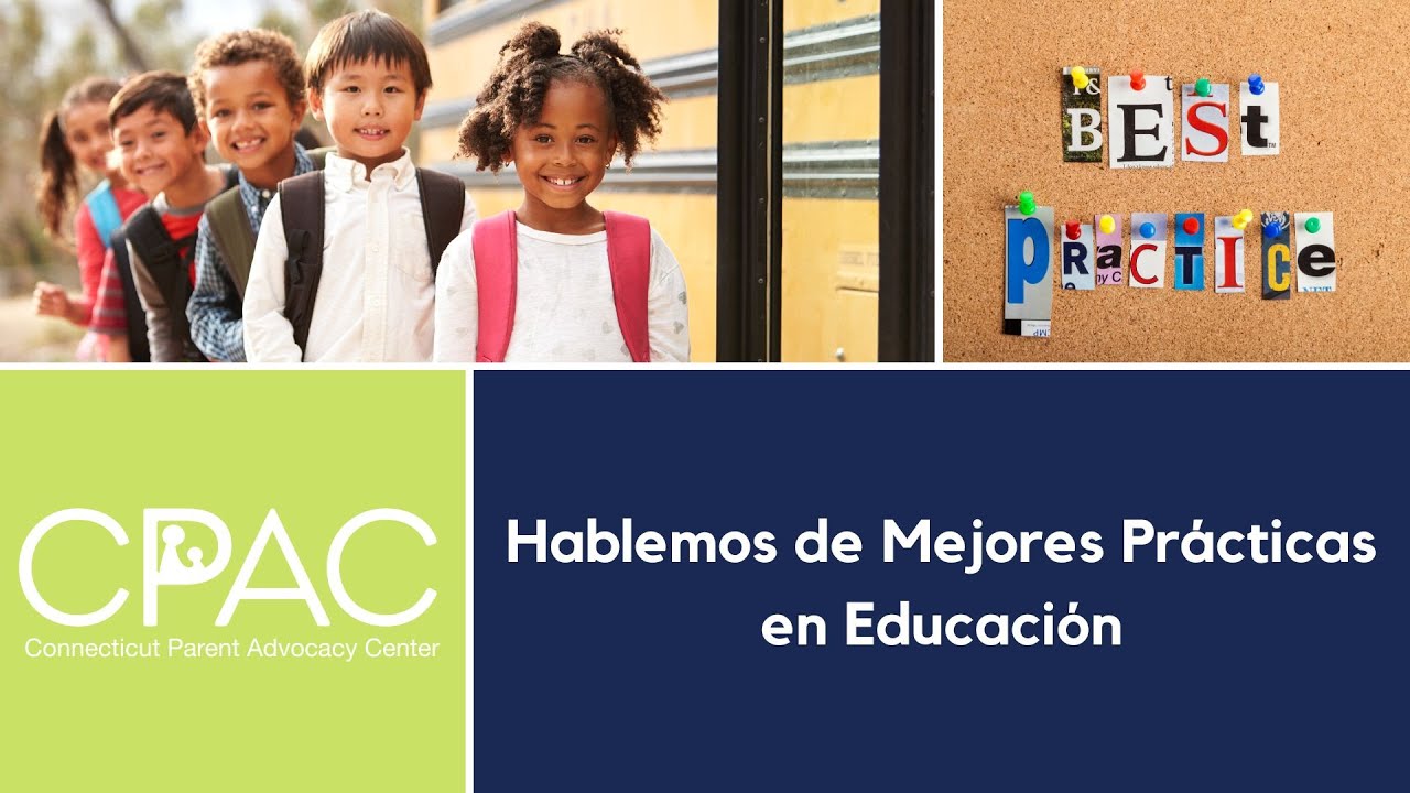 Best Practices Spanish: Hablemos de Mejores Prácticas en Educación