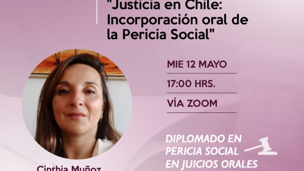 Clase abierta - Justicia en Chile: Incorporación oral de la pericia social