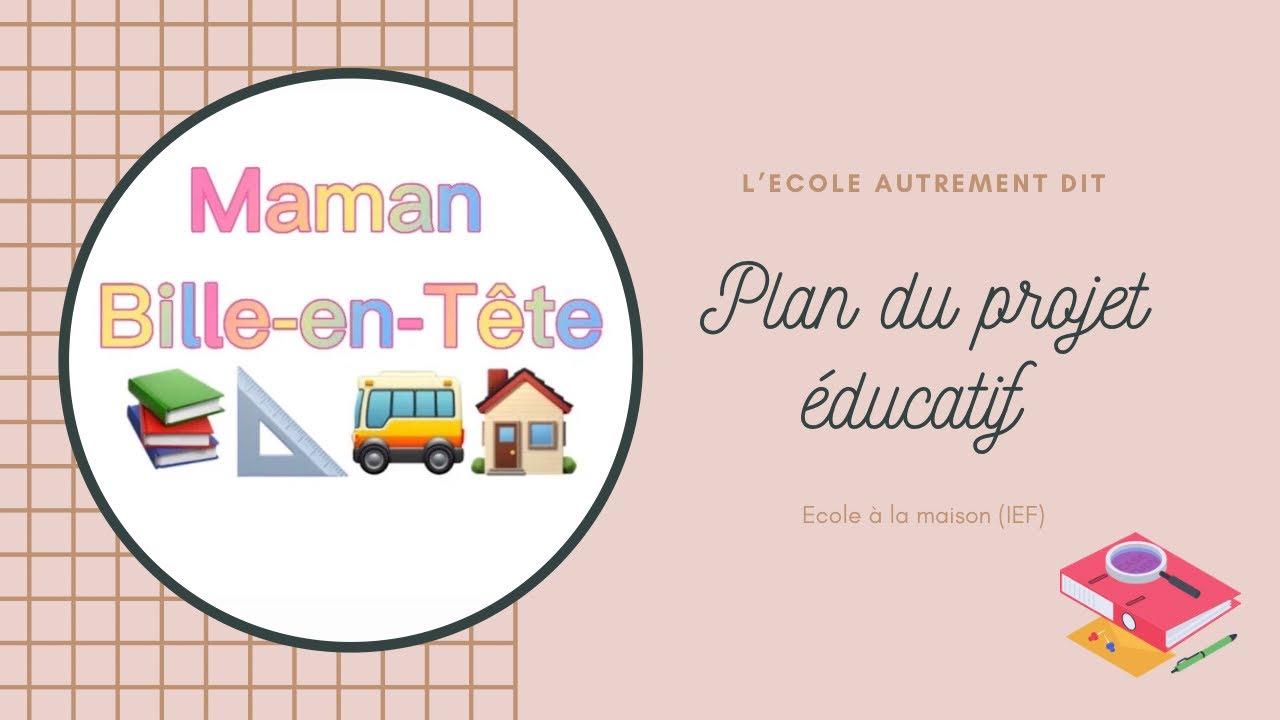 Plan du projet éducatif | Ief | école à la maison | motif 4