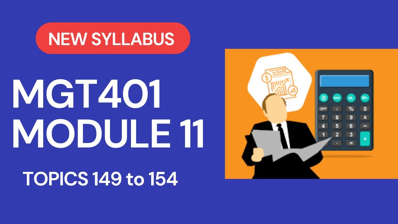 MGT401 Module 11 Short Lecture