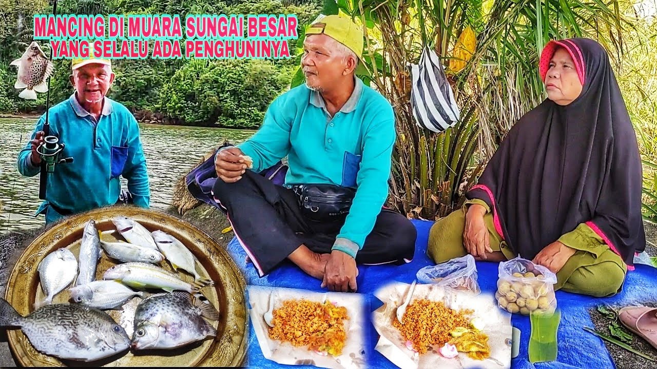 MANCING DI MUARA SUNGAI BESAR YANG SELALU ADA PENGHUNINYA.