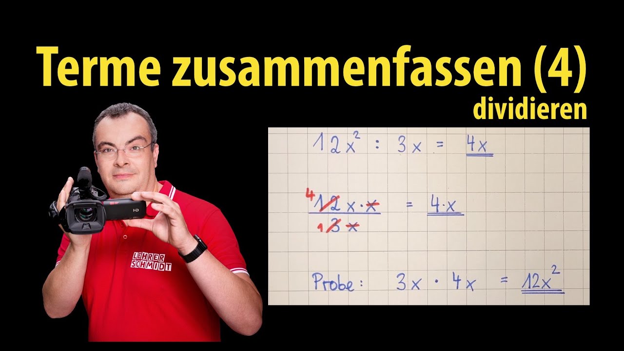 Terme zusammenfassen (4) - dividieren | einfach erklärt von Lehrerschmidt