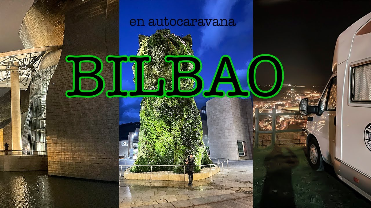 🚐 1 dia en BILBAO 🌃 ll Vamos al área de autocaravanas de Kobetamendi #vanlife