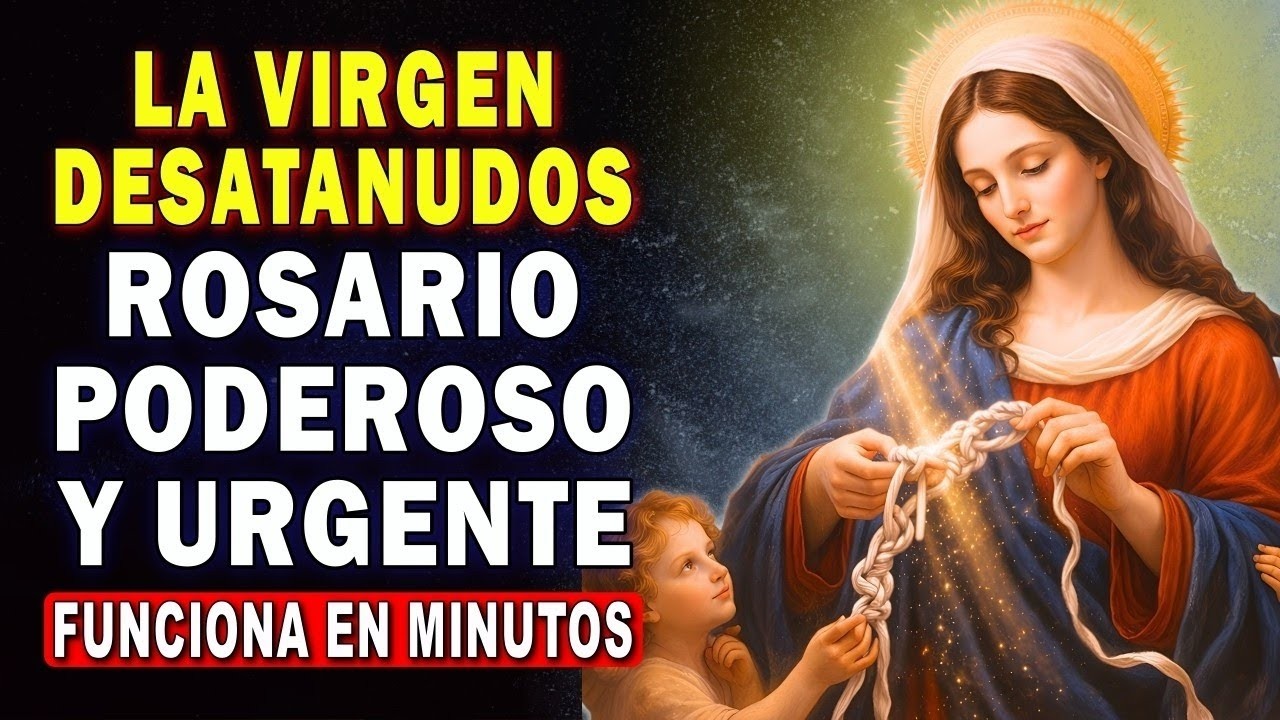 ROSARIO DE LOS 8 NUDOS 🌹 a la VIRGEN DESATANUDOS para 8 Milagros y Casos Imposibles 🙏