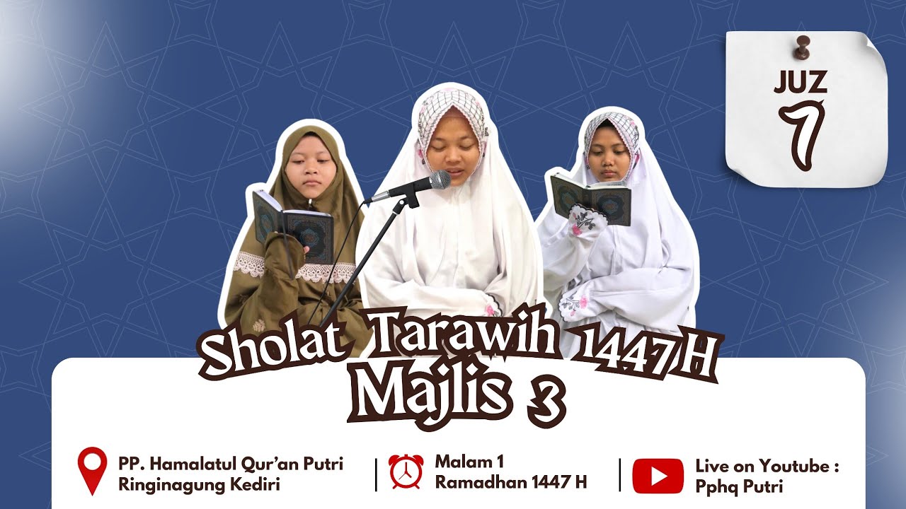 🔴 Live Sholat Tarawih Majlis 3 (Juz 7) PPHQ Putri Ringinagung Kediri