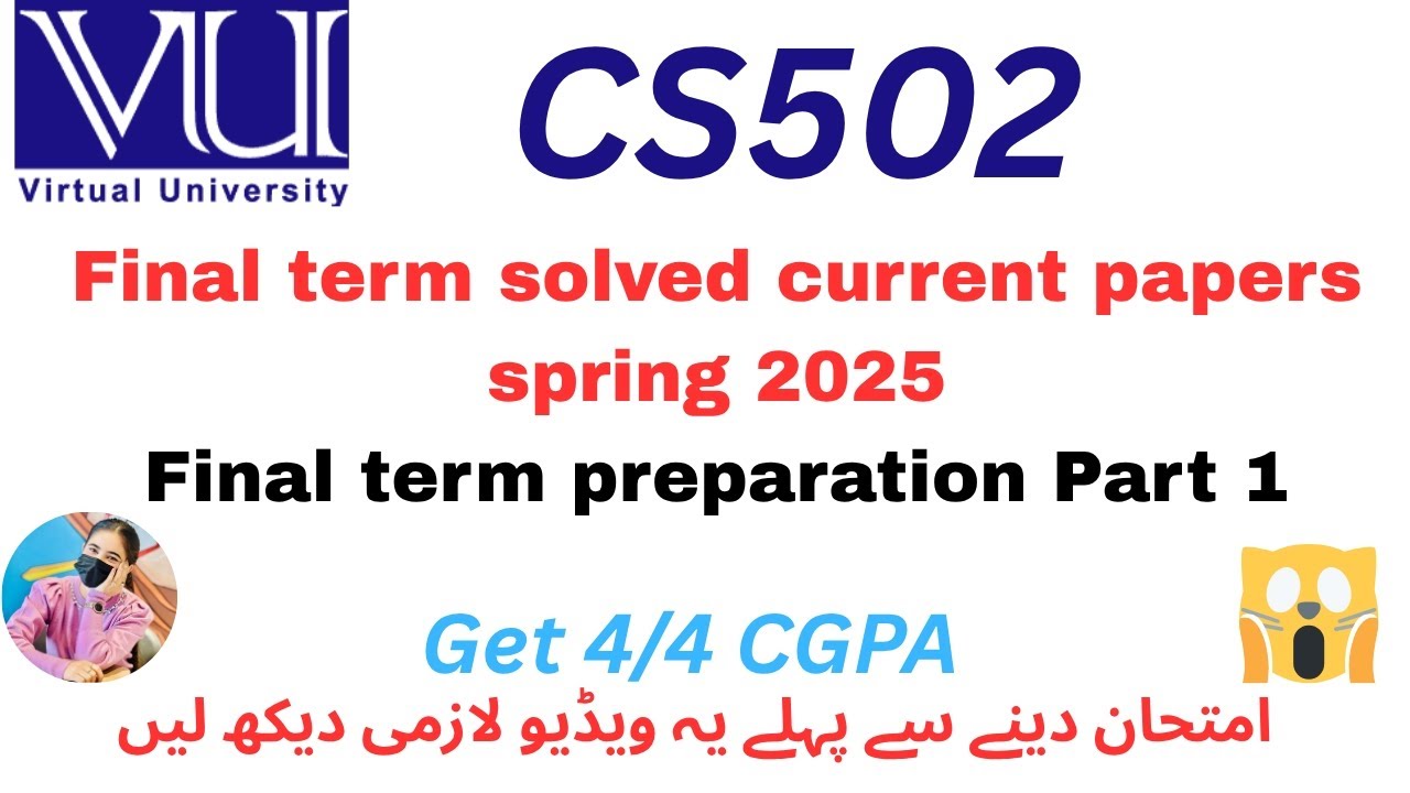 CS502 FINAL TERM PREPARATION 2025 | CS502 FINAL TERM CURRENT PAPERS SOLVED | CS502 FINAL TERM PART 1