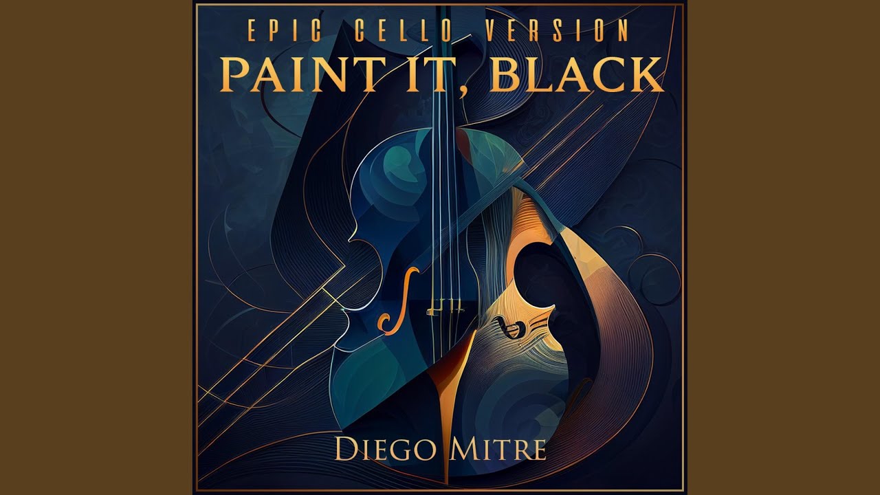 Paint It, Black (Epic Cello Version)