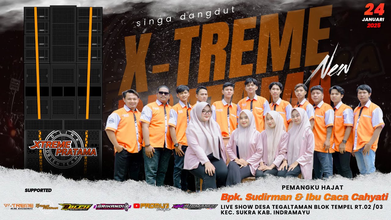 🔴LIVE SINGA DANGDUT X-TREME PRATAMA NEW | SHOW DESA TEGALTAMAN SUKRA INDRAMAYU, 24 JANUARI 2025