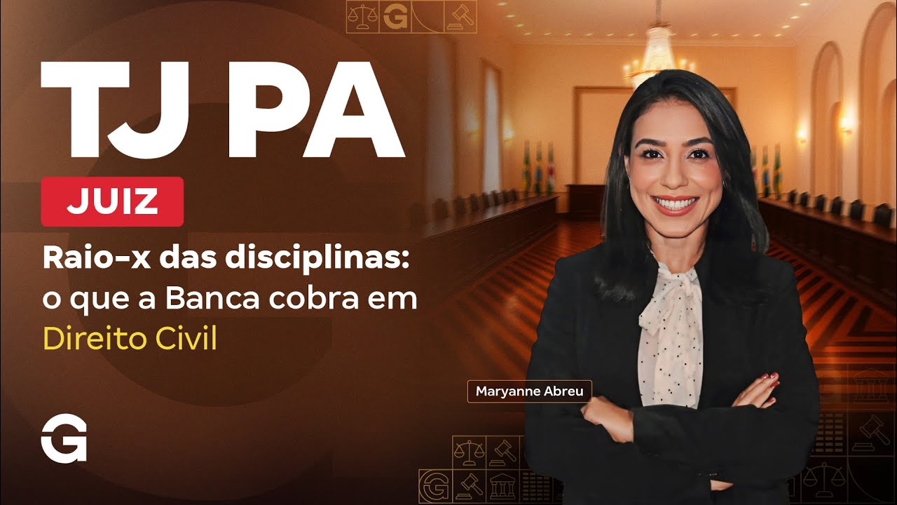 Concurso TJ PA: Juiz | Raio-X da Banca em Direito Civil