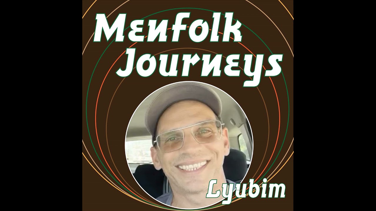 50. Lyubim and His Heroic Journey