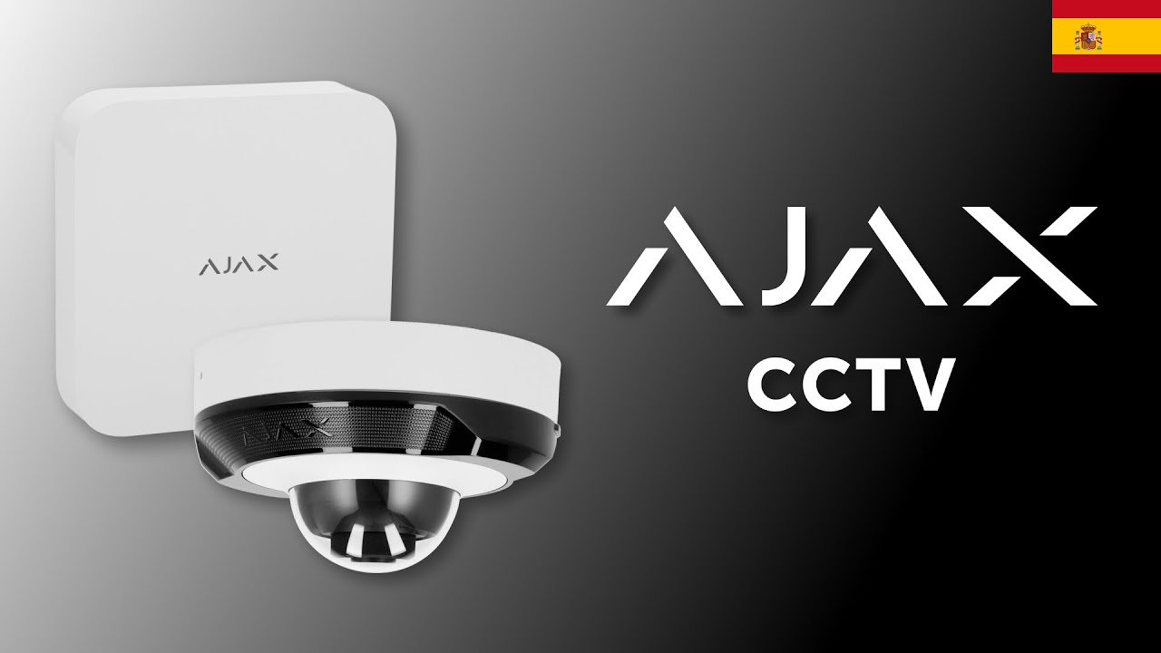 🌐 CCTV Ajax | Presentación de la gama CCTV de AJAX