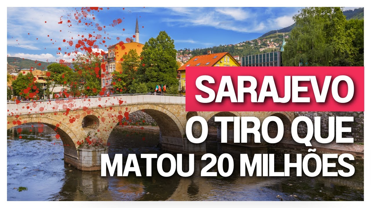 O que aconteceu em SARAJEVO que deu início a Primeira guerra Mundial?