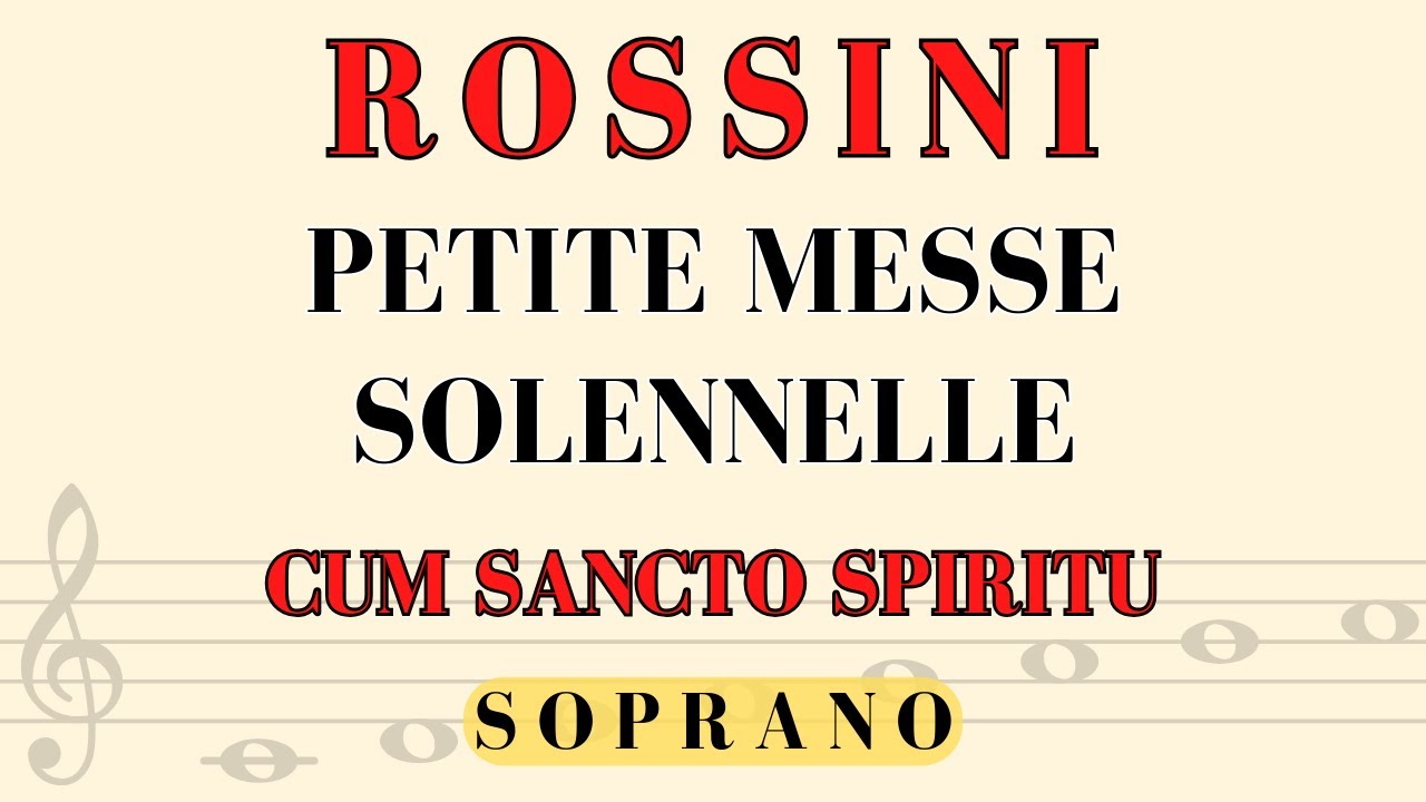 Rossini - CUM SANCTO - Petite Messe, soprano part
