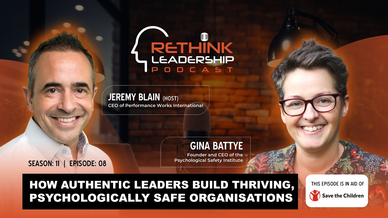 RLP S11E08: How Authentic Leaders Build Thriving, Psychologically Safe Organisations