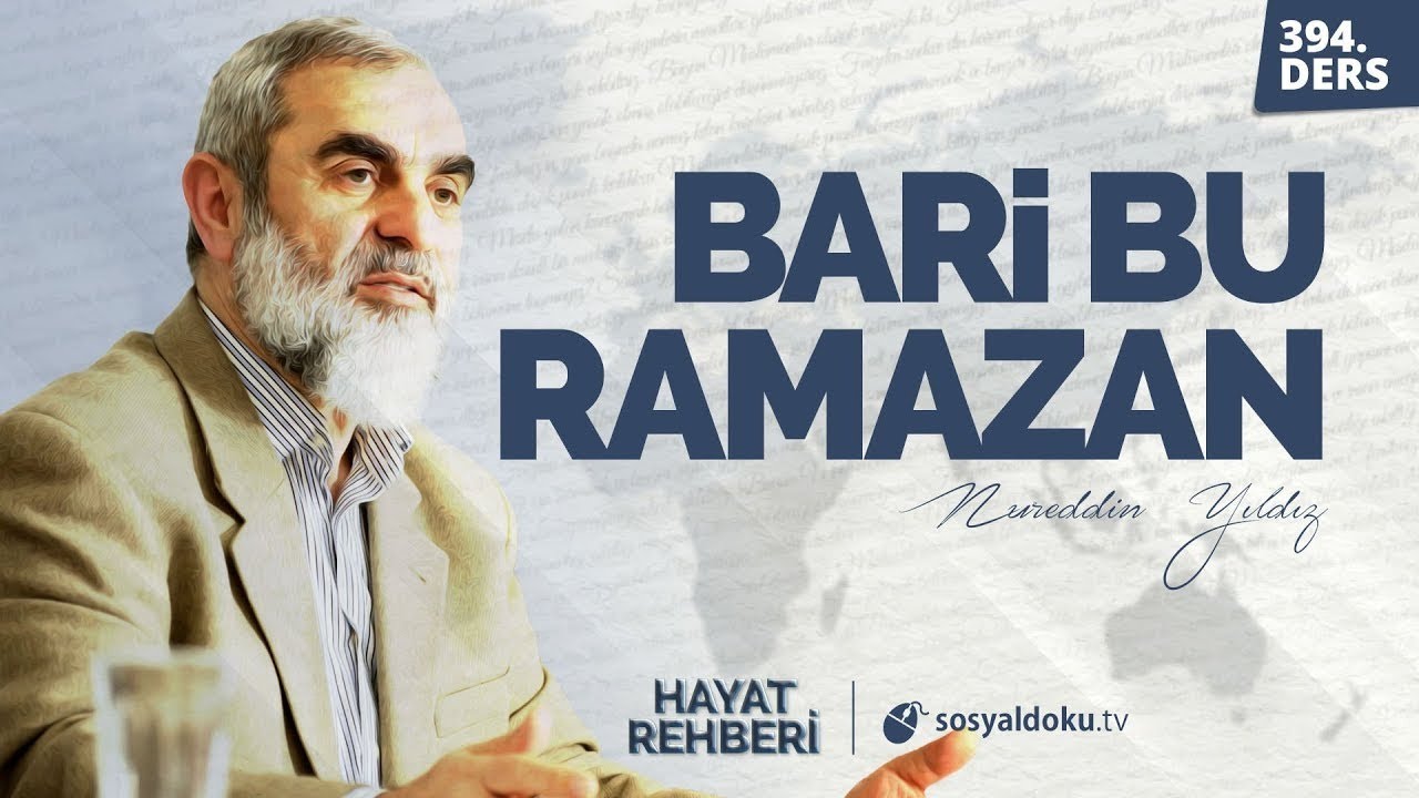 BARİ BU RAMAZAN - HAYAT REHBERİ