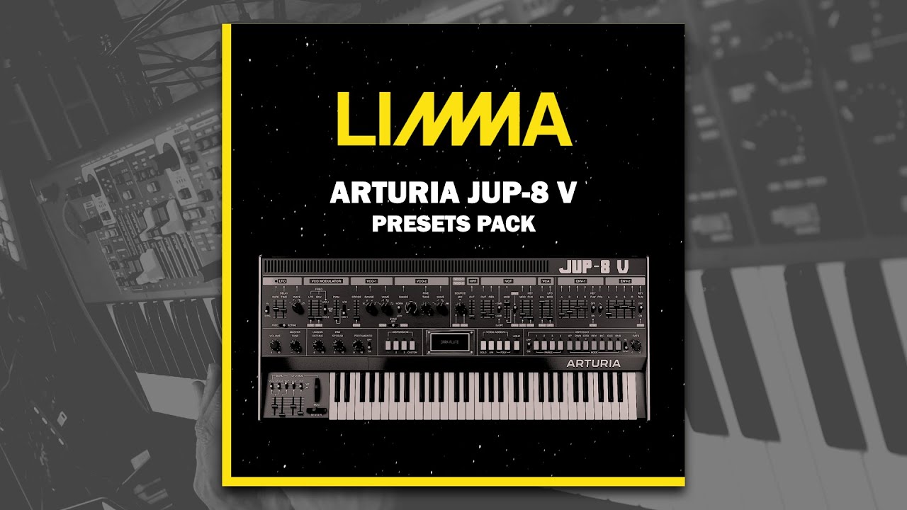 Arturia JUP-8-V Presets Pack by LIMMA (sounds demo)