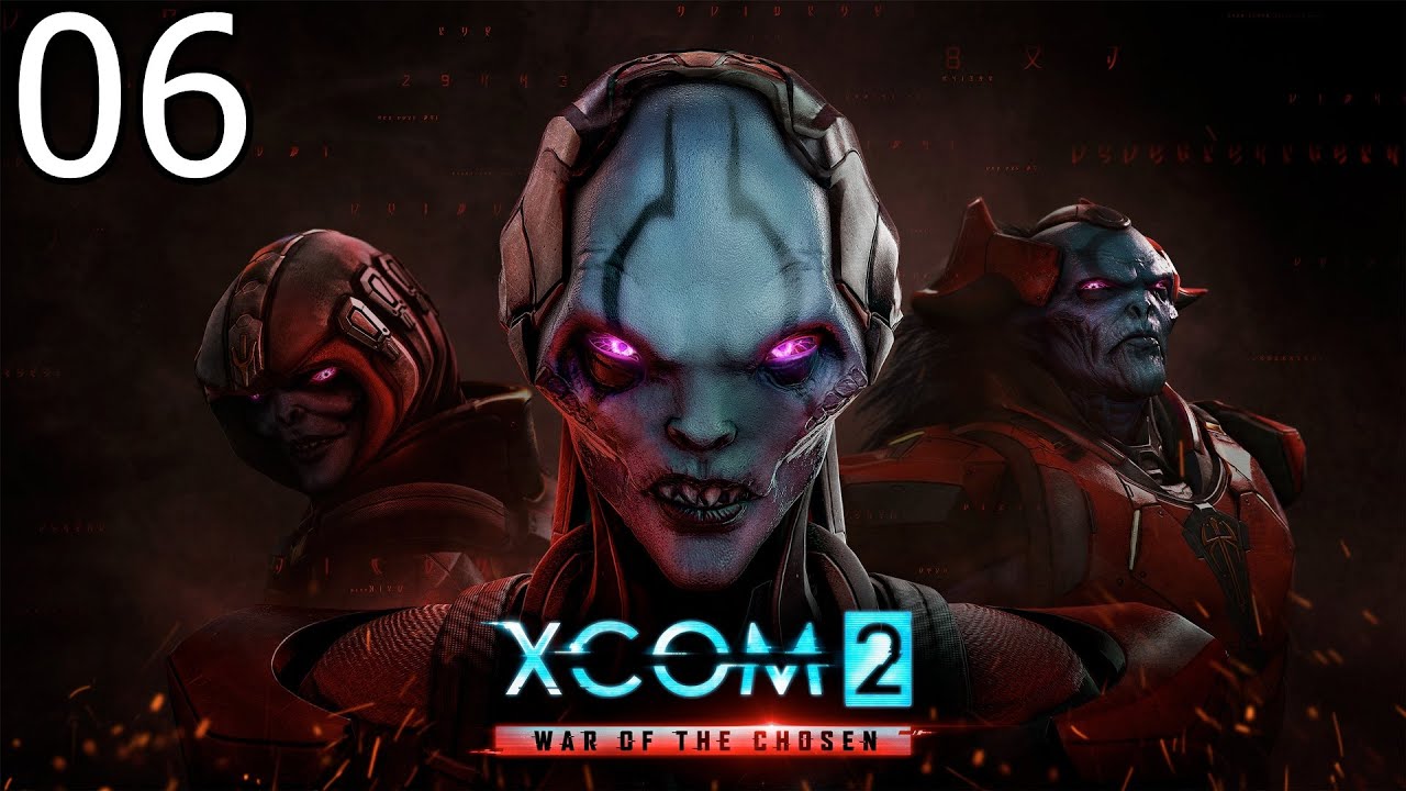XCOM 2: War of the Chosen Playthrough - Part 6 (PC)