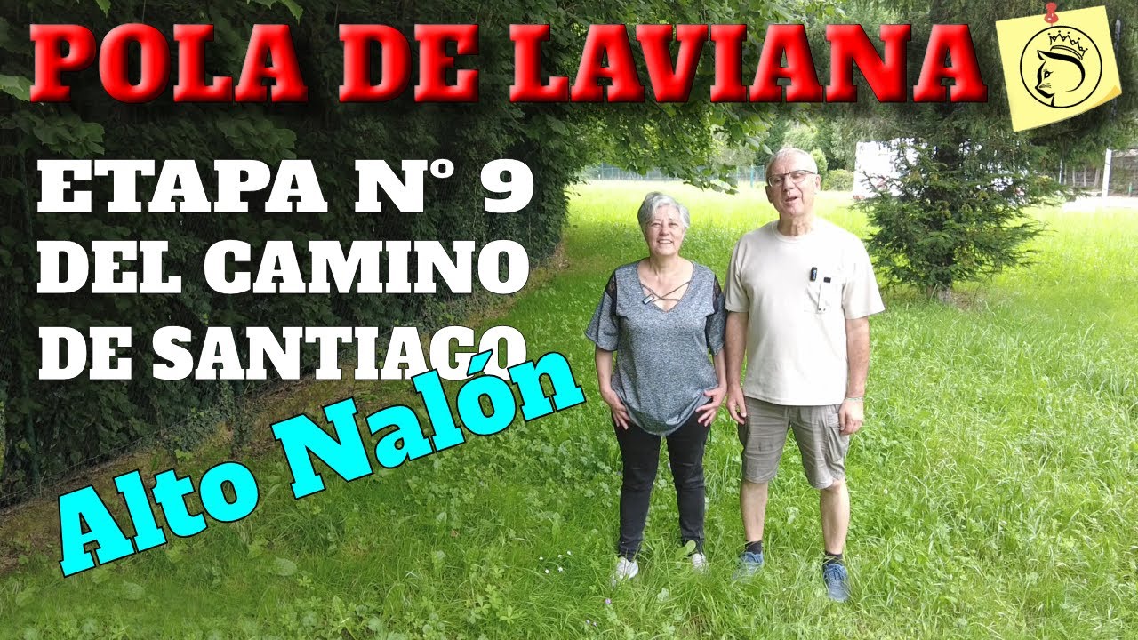 POLA DE LAVIANA, Etapa 9 del Camino de Santiago, Alto Nalón, 