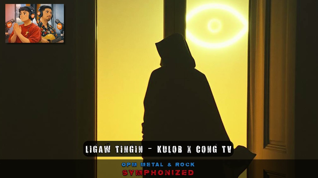 LIGAW TINGIN - Kulob x Cong TV (Symphony Version)