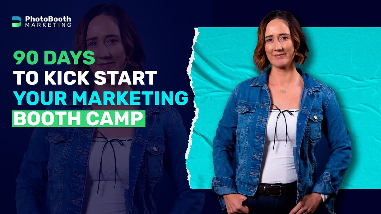 90 DAYS TO KICK START YOUR MARKETING BOOTH CAMP