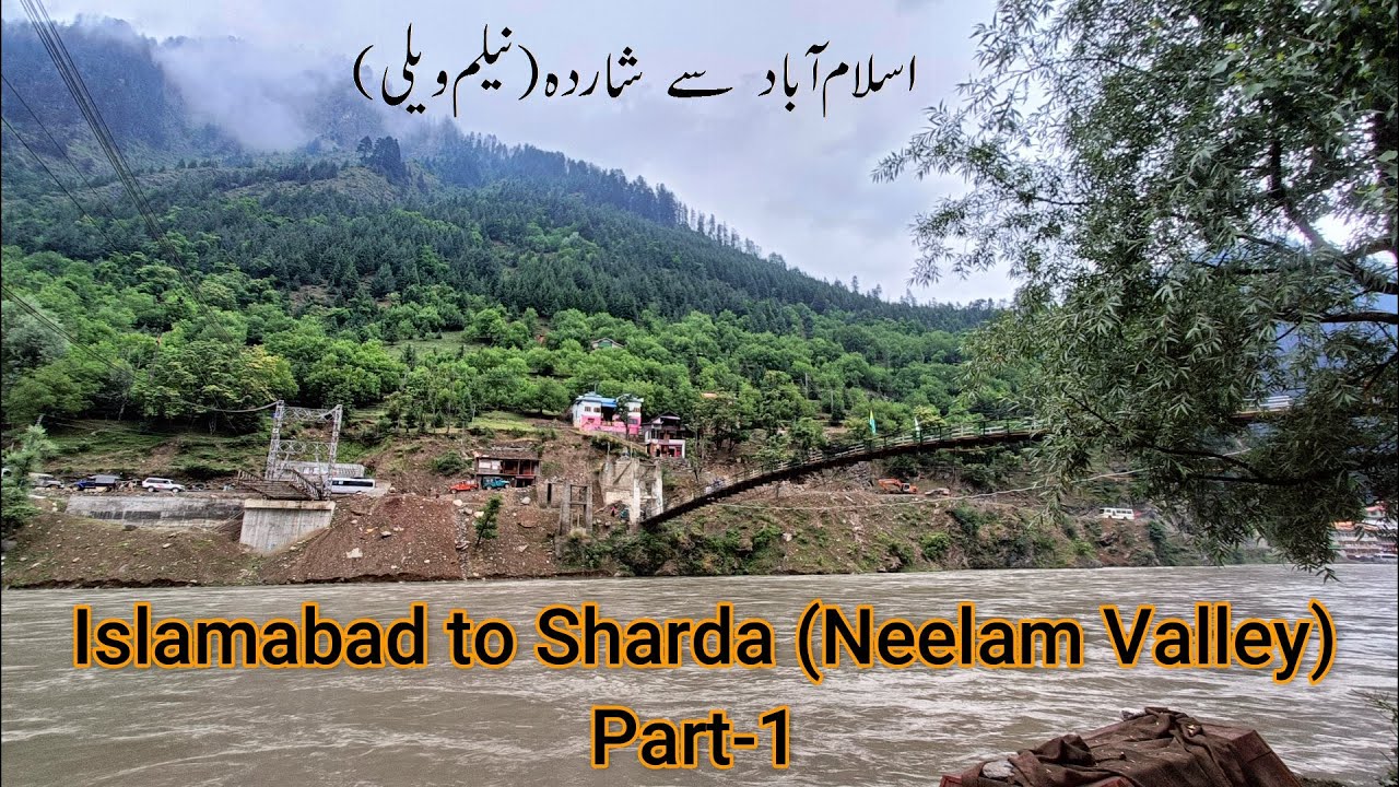 Islamabad to Neelum Valley