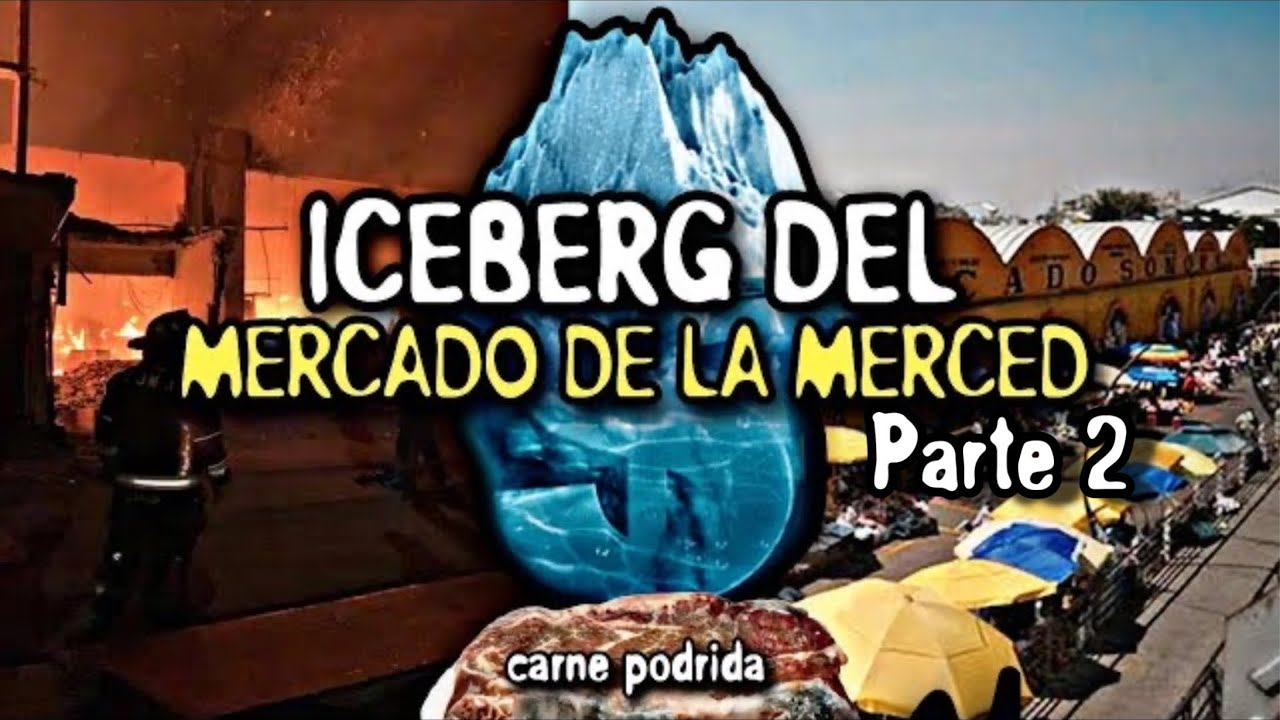 ICEBERG SOBRE EL MERCADO DE LA MERCED 💀 PARTE 2 / Relatos reales y Historias de las personas
